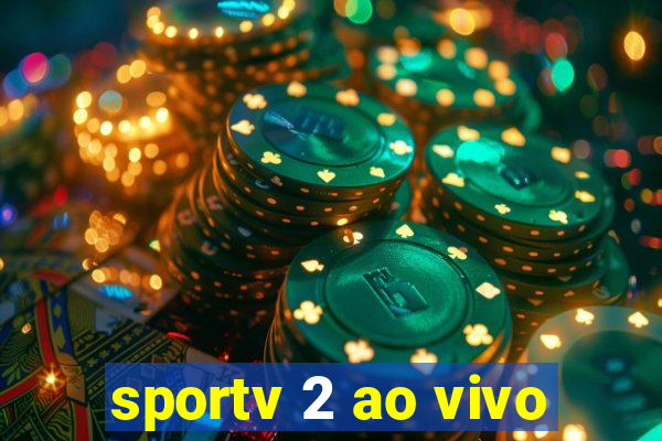 sportv 2 ao vivo